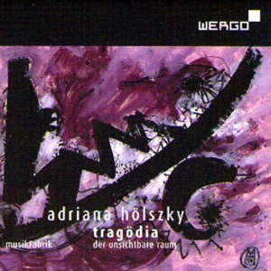Hölszky Adriana - Tragödia in der Gruppe MUSIK / SACD / Klassiskt bei Bengans Skivbutik AB (3322425)