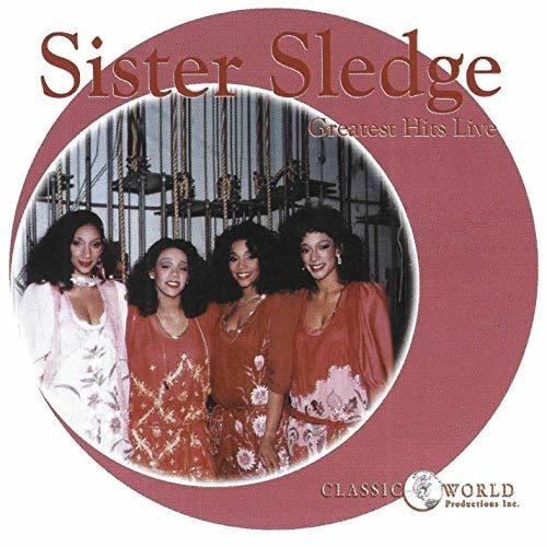 Sister Sledge - Greatest Hits Live in der Gruppe CD / RNB, Disco & Soul bei Bengans Skivbutik AB (3323317)
