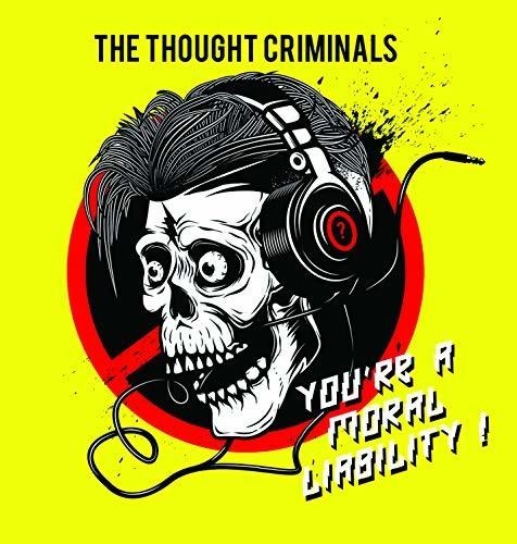 Thought Criminals - You're A Moral Liability in der Gruppe CD / Rock bei Bengans Skivbutik AB (3323334)