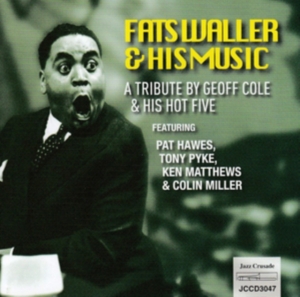 Cole Geoff & His Hot Five - Fats Waller & His MusicA Tribute in der Gruppe CD / Jazz bei Bengans Skivbutik AB (3330049)