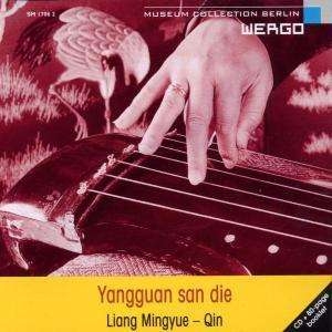 Liang Mingyue - Yangguan San Die - Parting At Yangg in der Gruppe CD bei Bengans Skivbutik AB (3330236)
