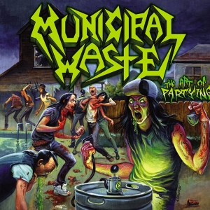 Municipal Waste - Art Of Partying (Digipack) in der Gruppe CD bei Bengans Skivbutik AB (3330412)