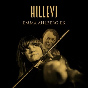 Emma Ahlberg Ek - Hillevi in der Gruppe CD bei Bengans Skivbutik AB (3330434)