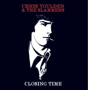 Youlden Chris & The Slammers - Closing Time in der Gruppe VINYL bei Bengans Skivbutik AB (3331486)