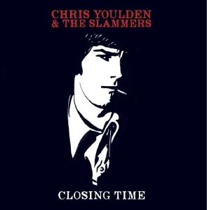Chris & The Slammers Youlden - Closing Time in der Gruppe CD bei Bengans Skivbutik AB (3331487)