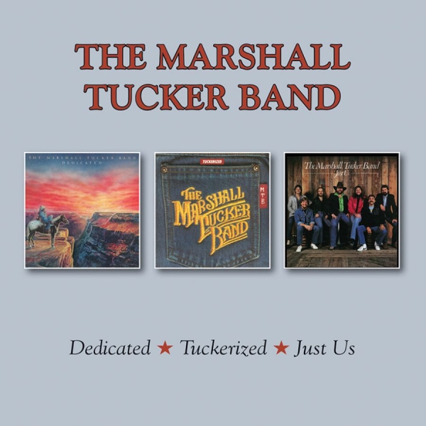 Marshall Tucker Band - Dedicated/Tuckerized/Just Us in der Gruppe CD / Bestseller bei Bengans Skivbutik AB (3331617)