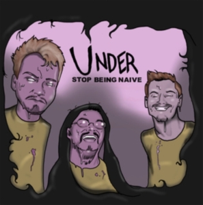 Under - Stop Being Naïve in der Gruppe CD / Pop-Rock bei Bengans Skivbutik AB (3331627)