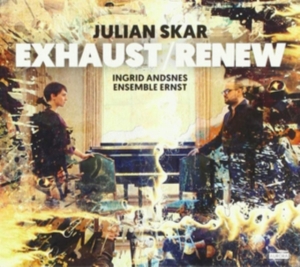 Skar Julian - Exhaust/Renew in der Gruppe CD bei Bengans Skivbutik AB (3332310)