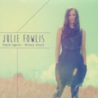 Fowlis Julie - Every Story in der Gruppe CD bei Bengans Skivbutik AB (3332455)