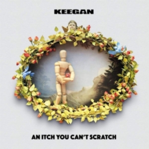 Keegan - An Itch You Cant Scratch in der Gruppe VINYL bei Bengans Skivbutik AB (3332877)