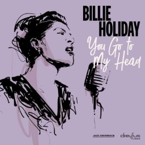 Billie Holiday - You Go To My Head in der Gruppe CD bei Bengans Skivbutik AB (3332928)