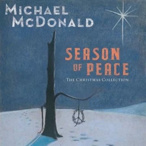 Michael Mcdonald - Season Of Peace - The Christmas Col in der Gruppe CD bei Bengans Skivbutik AB (3332942)