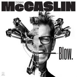 Mccaslin Donny - Blow in der Gruppe CD bei Bengans Skivbutik AB (3334793)