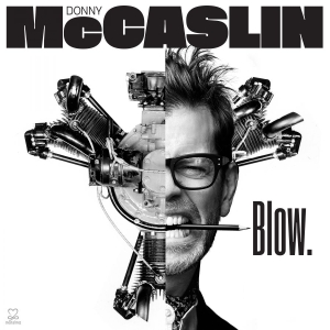 Mccaslin Donny - Blow in der Gruppe CD bei Bengans Skivbutik AB (3334793)