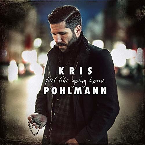 Pohlmann Kris - Feel Like Going Home in der Gruppe CD / Bestseller bei Bengans Skivbutik AB (3334852)