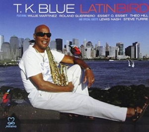 T.K. Blue Feat. Willie Martinez Rol - Latinbird in der Gruppe CD bei Bengans Skivbutik AB (3334889)