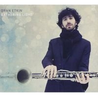 Etkin Oran - Gathering Light in der Gruppe CD bei Bengans Skivbutik AB (3334937)