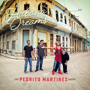 Pedrito Martinez Group - Habana Dreams in der Gruppe CD bei Bengans Skivbutik AB (3334965)