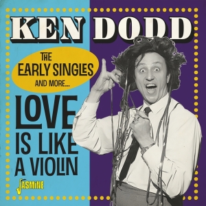 Ken Dodd - Love Is Like A Violin in der Gruppe CD / Dance-Techno,Pop-Rock bei Bengans Skivbutik AB (3334989)