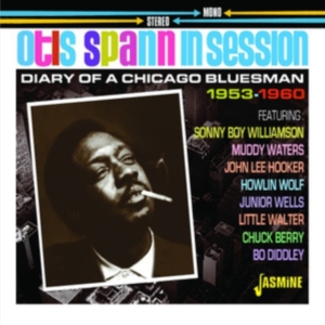 Spann Otis - In SessionDiary Of A Chicago Blues in der Gruppe CD bei Bengans Skivbutik AB (3334991)