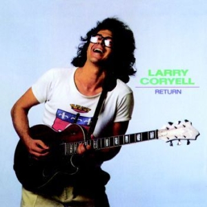 Coryell Larry - Return in der Gruppe CD bei Bengans Skivbutik AB (3335012)