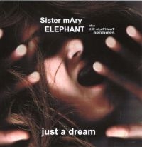 Sister Mary Elephant - Just A Dream in der Gruppe CD bei Bengans Skivbutik AB (3335431)