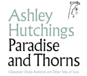 Hutchings Ashley - Paradise And Thorns in der Gruppe CD bei Bengans Skivbutik AB (3335448)
