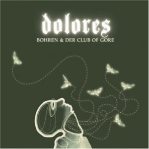 Bohren And Der Club Of Gore - Dolores in der Gruppe CD bei Bengans Skivbutik AB (3335698)