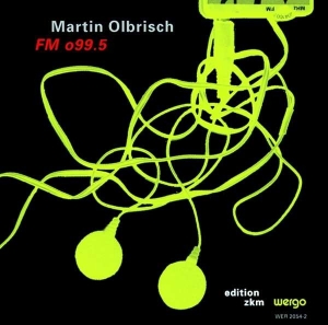 Olbrisch Franz Martin - Fm O99.5 - A Sound Space Project in der Gruppe CD bei Bengans Skivbutik AB (3335709)