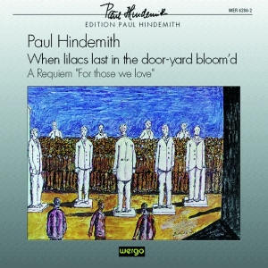 Hindemith Paul - When Lilacs Last In The Door-Yard B in der Gruppe CD bei Bengans Skivbutik AB (3335747)