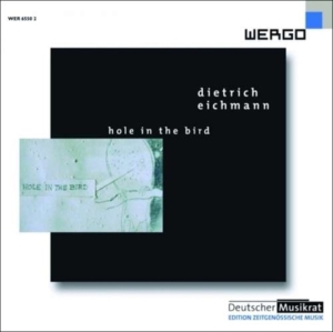 Eichmann Dietrich - Hole In The Bird in der Gruppe CD bei Bengans Skivbutik AB (3335766)