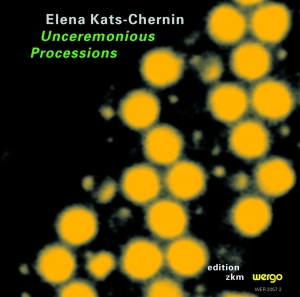 Kats-Chernin Elena - Unceremonious Processions in der Gruppe Externt_Lager / Naxoslager bei Bengans Skivbutik AB (3337659)