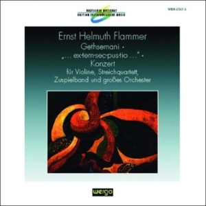 Flammer Ernst Helmuth - Gethsemani ... Ex-Tem-Sec-Pus-Tio in der Gruppe CD bei Bengans Skivbutik AB (3337689)