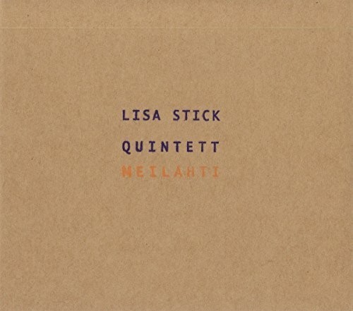 Stick Lisa (Quintett) - Meilahti in der Gruppe CD / Jazz/Blues bei Bengans Skivbutik AB (3338241)