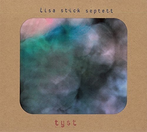 Stick Lisa (Septett) - Tyst in der Gruppe CD / Jazz/Blues bei Bengans Skivbutik AB (3338245)