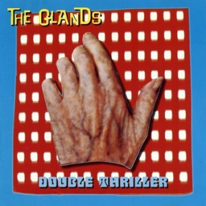 Glands The - Double Thriller in der Gruppe CD bei Bengans Skivbutik AB (3339793)