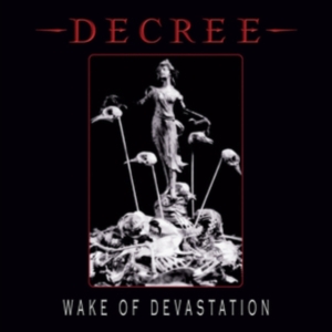Decree - Wake Of Devastation (White Vinyl) in der Gruppe Övrigt /  bei Bengans Skivbutik AB (3339802)