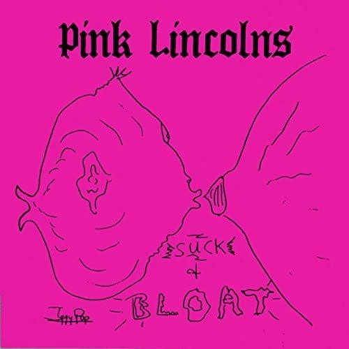 Pink Lincolns - Suck & Bloat in der Gruppe VINYL / Rock bei Bengans Skivbutik AB (3339824)