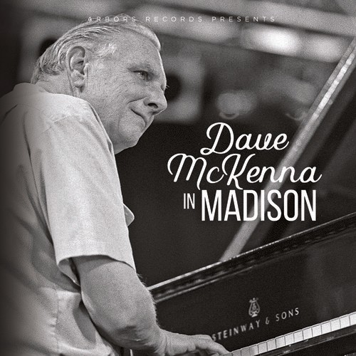 Mckenna Dave - Dave Mckenna In Madison in der Gruppe CD / Jazz/Blues bei Bengans Skivbutik AB (3339876)