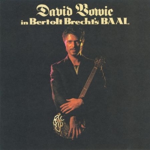 David Bowie - In Bertolt Brecht's Baal in der Gruppe Minishops / David Bowie bei Bengans Skivbutik AB (3368411)