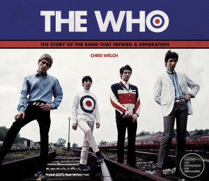 Chris Welch - The Who. The Story Of The Band That Defined A Generation in der Gruppe UNSERE TIPPS / Musikbücher bei Bengans Skivbutik AB (3421554)