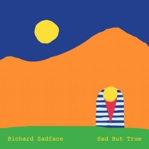 RICHARD SADFACE - Sad But True in der Gruppe VINYL bei Bengans Skivbutik AB (3429108)