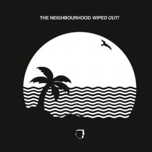 Neighbourhood The - Wiped Out! in der Gruppe -Start Vinyl-O bei Bengans Skivbutik AB (3432733)