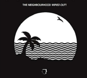 Neighbourhood The - Wiped Out! in der Gruppe -Start Vinyl-N bei Bengans Skivbutik AB (3432733)