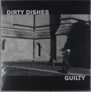 Dirty Dishes - Guilty in der Gruppe VINYL bei Bengans Skivbutik AB (3460727)