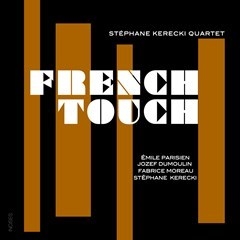 Stéphane Kerecki Quartet - French Touch in der Gruppe CD bei Bengans Skivbutik AB (3460931)
