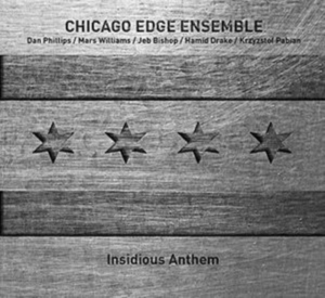 Chicago Edge Ensemble - Insidious Anthem in der Gruppe CD bei Bengans Skivbutik AB (3464087)