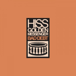 Hiss Golden Messenger - Bad Debt (Re-Issue) in der Gruppe VINYL bei Bengans Skivbutik AB (3464476)