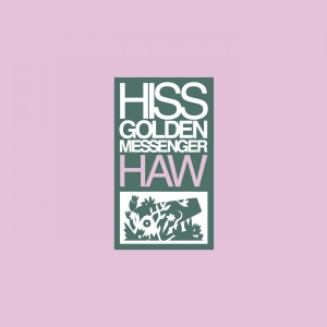Hiss Golden Messenger - Haw in der Gruppe VINYL bei Bengans Skivbutik AB (3464478)