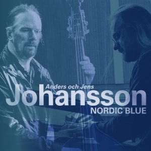 Anders Johansson / Jens Johansson - Nordic Blue in der Gruppe CD bei Bengans Skivbutik AB (3464485)